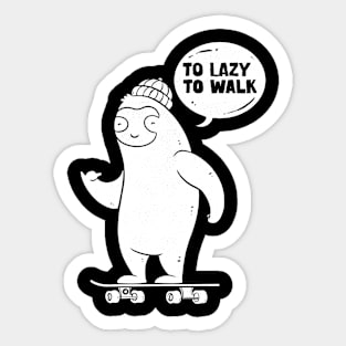 To Lazy Sticker